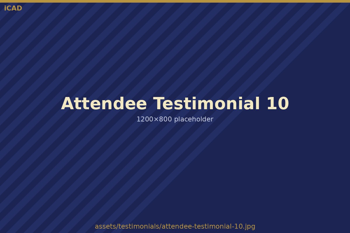 iCAD attendee testimonial placeholder 10
